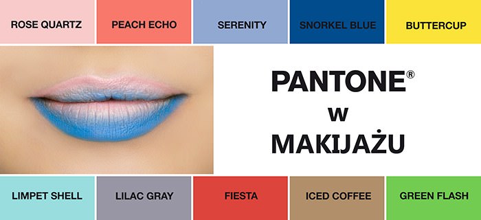 PANTONE w makijażu - kolory 2016 r.